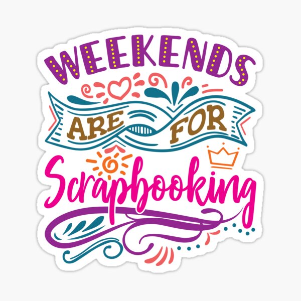 Item preview, Weekends Are for Scrapbooking designed and sold by jaygo.