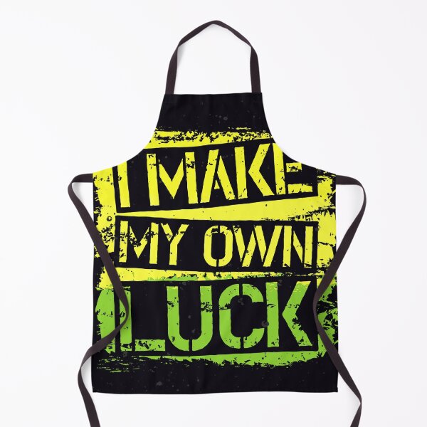 Item preview, I MAKE MY OWN LUCK designed and sold by The-Designer491.