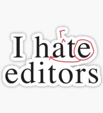 I hate heart editors Sticker