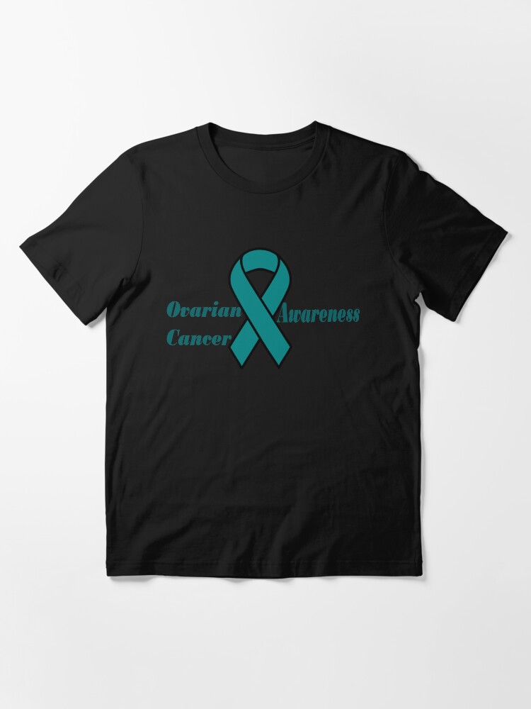 Ovarian Cancer Awareness T Shirt For Sale By Lizwhite Redbubble