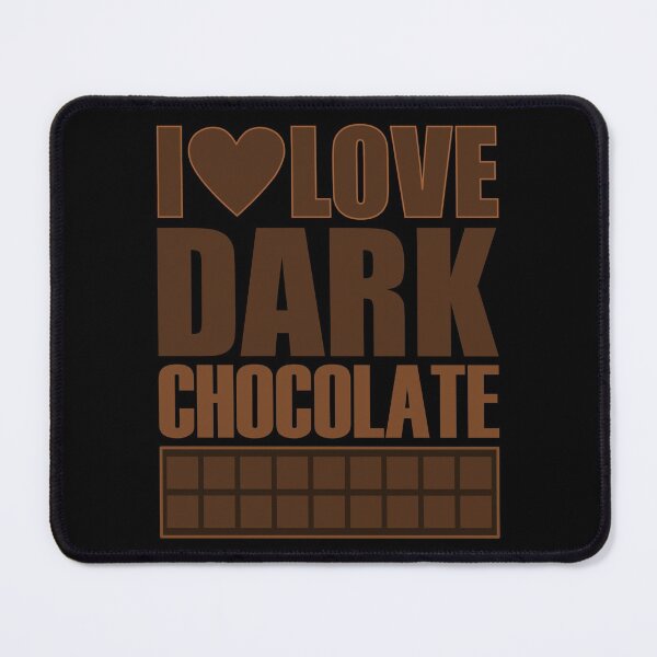 Item preview, I Love Dark Chocolate Black Background - Sweet Healthy Treat Dessert Foods designed and sold by artfulnotebook.