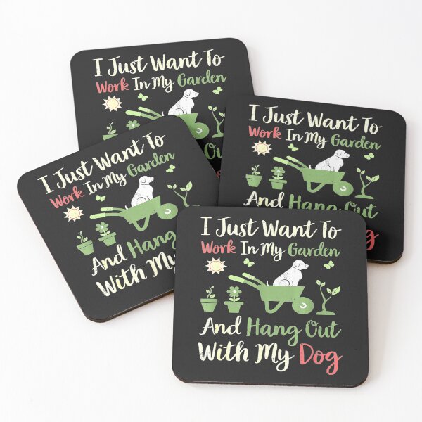 Item preview, I Just Want To Work In My Garden And Hangout With My Dog designed and sold by JudithPre11.