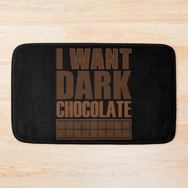 Item preview, I Want Dark Chocolate Black Background - Sweet Healthy Treat Dessert Foods designed and sold by artfulnotebook.