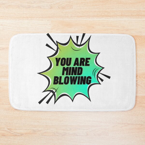 Item preview, You are mind blowing-flirting:love designed and sold by FLIRTAASAN.