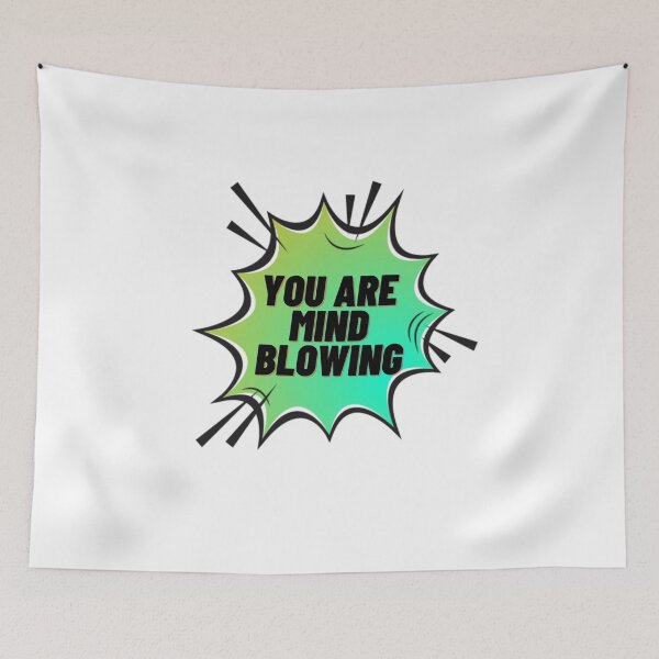 Item preview, You are mind blowing-flirting:love designed and sold by FLIRTAASAN.