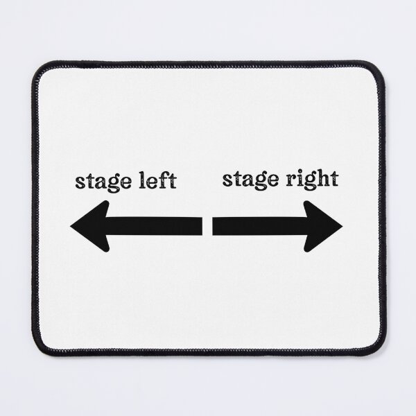 Item preview, Stage Left Stage Right ~ Theater Quote designed and sold by TeesYouWant.