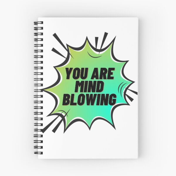 Item preview, You are mind blowing-flirting:love designed and sold by FLIRTAASAN.