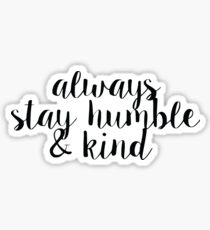 Pegatina Siempre mantente humilde y amable