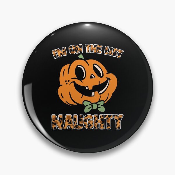 Item preview, I'm On The List Naughty Pumpkins With Faces Pumpkin Patch designed and sold by Nessshirts.