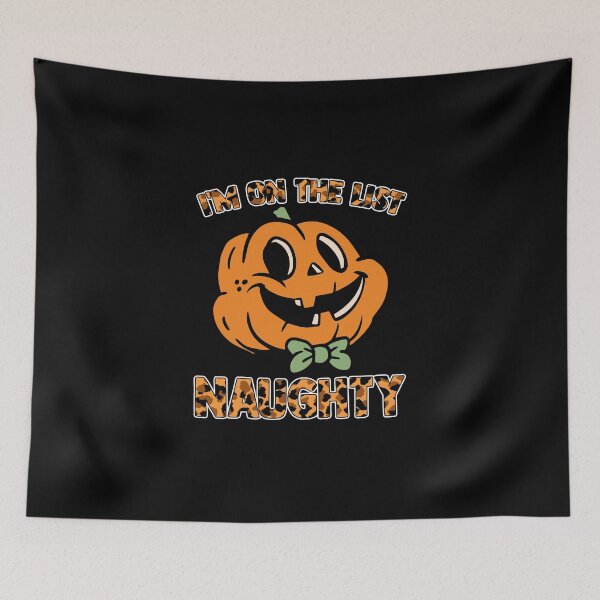Item preview, I'm On The List Naughty Pumpkins With Faces Pumpkin Patch designed and sold by Nessshirts.