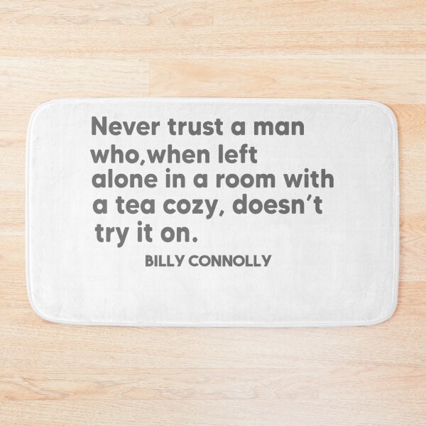 Item preview, Billy Connolly Quote designed and sold by Heddar Badreddine.