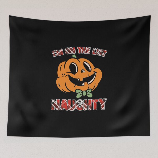 Item preview, Pumpkins With Faces I'm On The List Naughty Pumpkin Patch designed and sold by Nessshirts.
