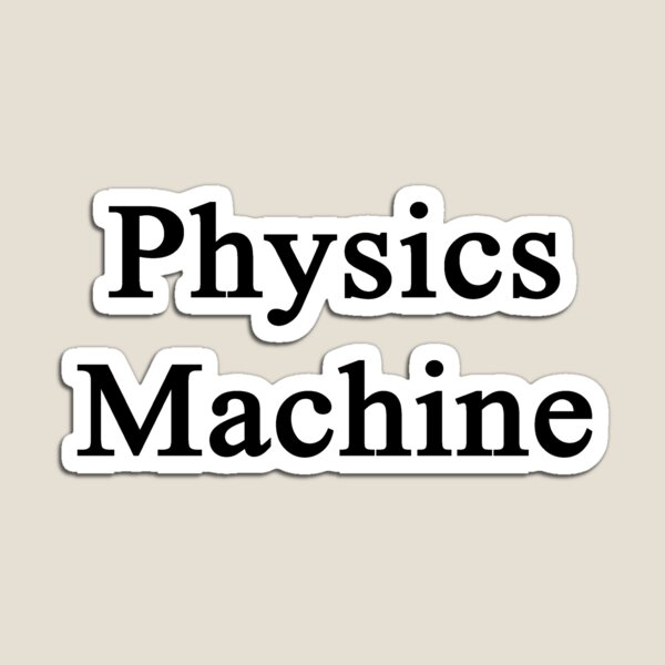 Item preview, Physics Machine designed and sold by supernova23.