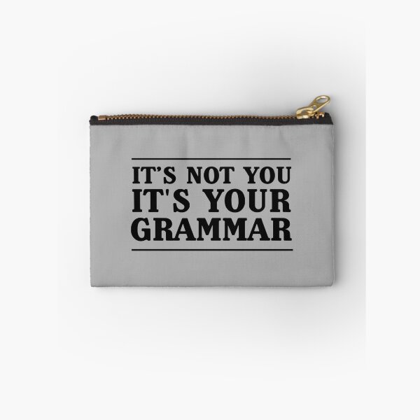 Item preview, It's not you it's your grammar designed and sold by trends.