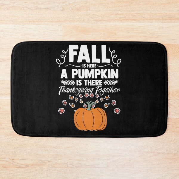 Item preview, Fall Is Here A Pumpkin Is There Thanksgiving Together designed and sold by Nessshirts.
