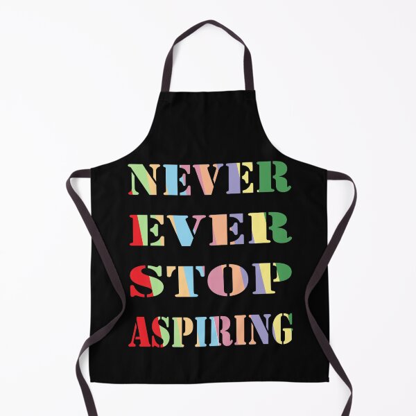 Item preview, Never Ever Stop Aspiring, Inspirational designed and sold by AYOUCHKA.