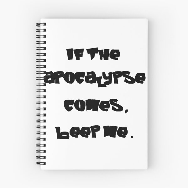 Item preview, If the apocalypse comes, beep me. designed and sold by LittleRedChucks.