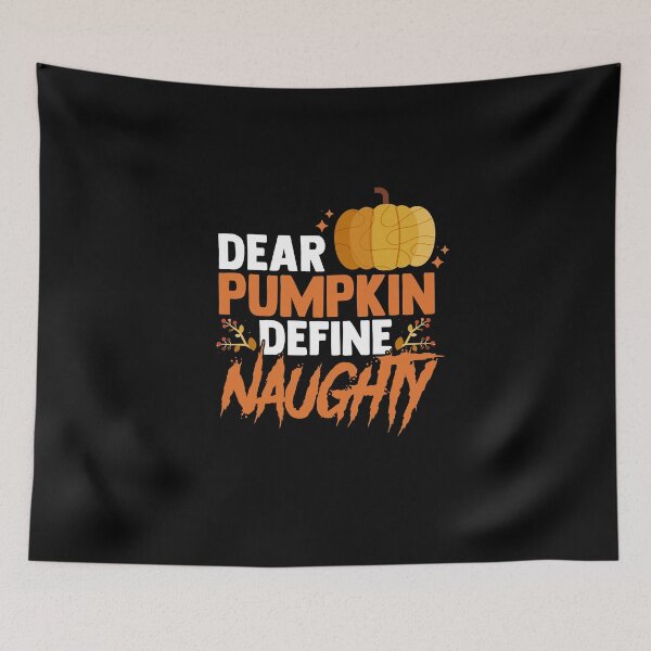 Item preview, Dear Pumpkin Define Naughty Pumpkins With Faces Halloween designed and sold by Nessshirts.