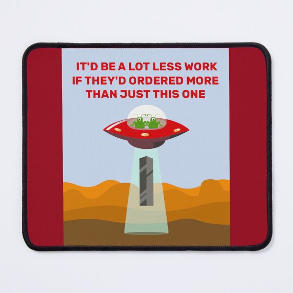 Item preview, Mysterious Monolith If only they'd ordered more funny designed and sold by SolidEarthArt.