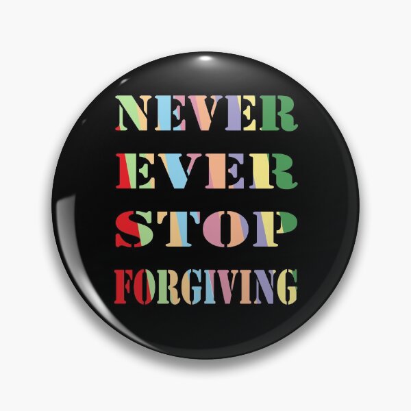 Item preview, Never Ever Stop Forgiving, Inspirational designed and sold by AYOUCHKA.