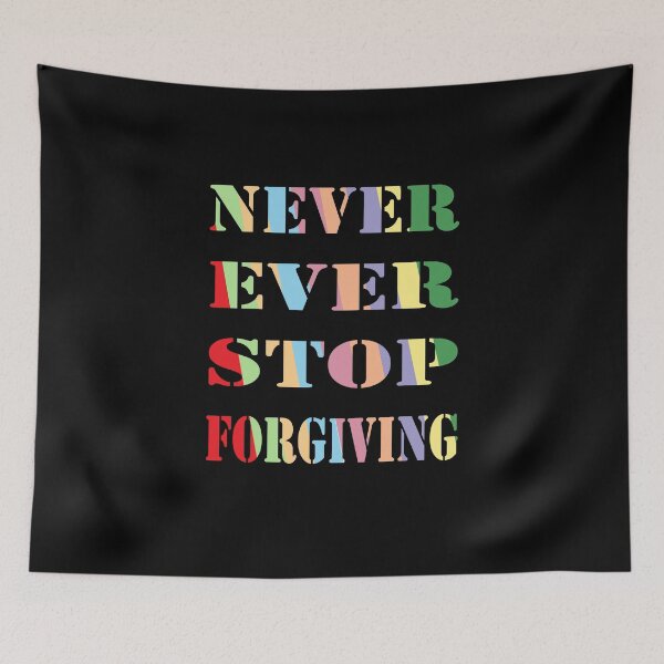 Item preview, Never Ever Stop Forgiving, Inspirational designed and sold by AYOUCHKA.
