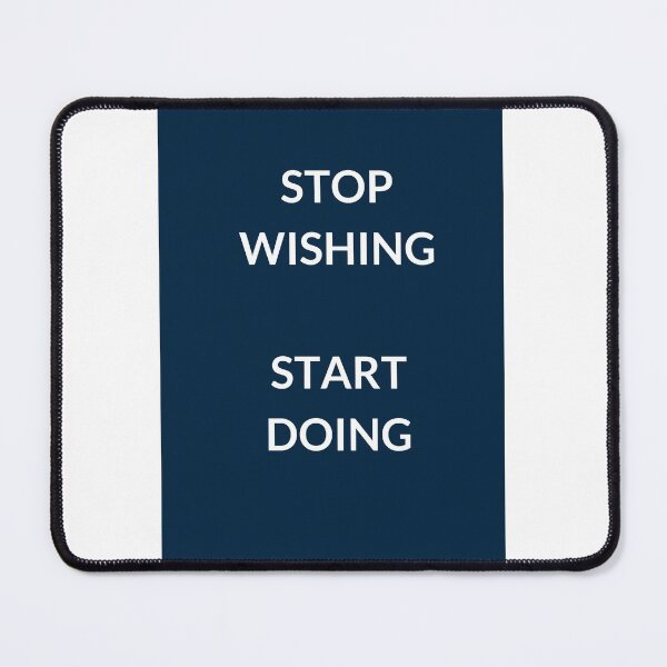 Item preview, STOP WISHING START DOING designed and sold by Inspirationmotivation.