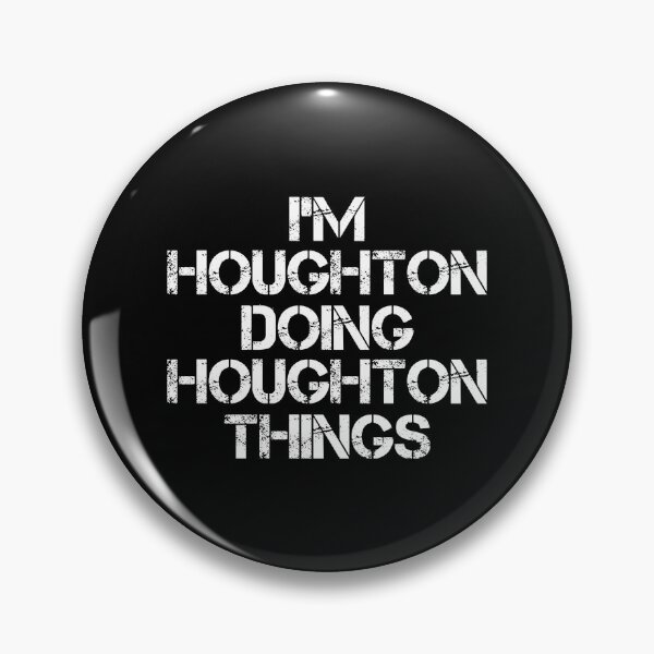 Item preview, Houghton Name T Shirt - I'm Houghton Doing Houghton Things Name Gift Item Tee designed and sold by merystowe1.