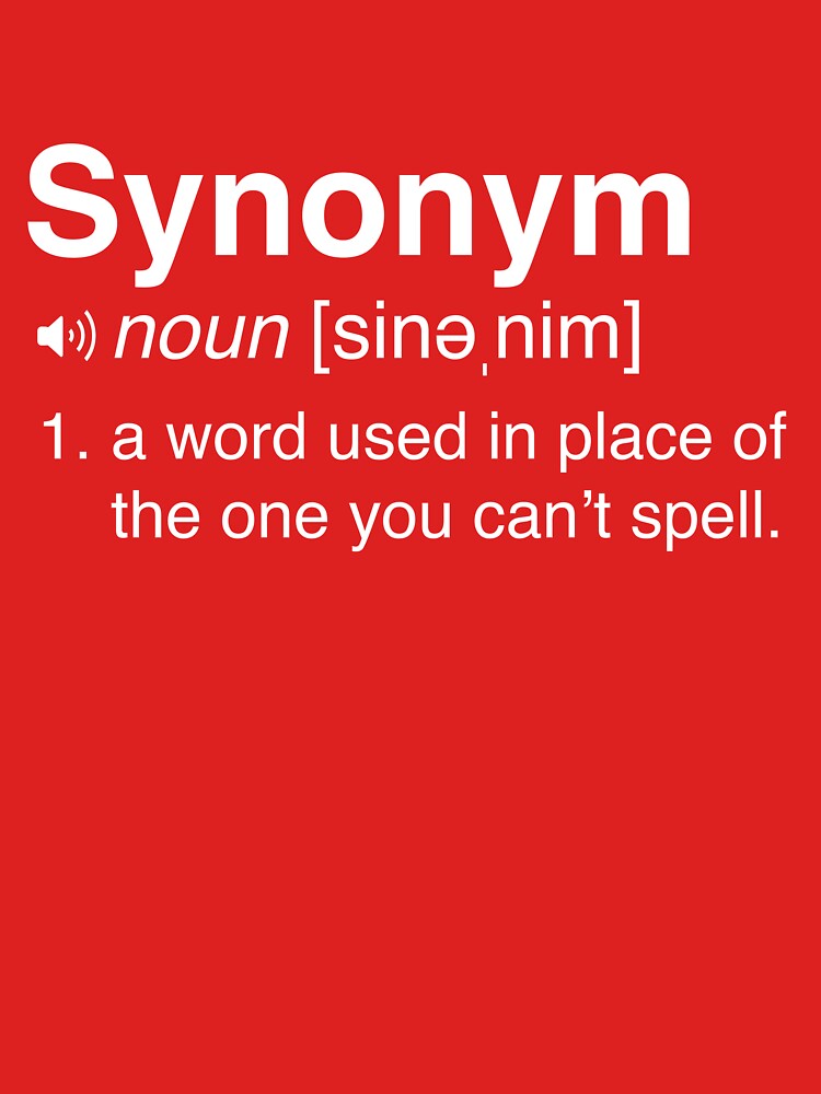 "Funny Synonym Definition" Tshirt by trends Redbubble