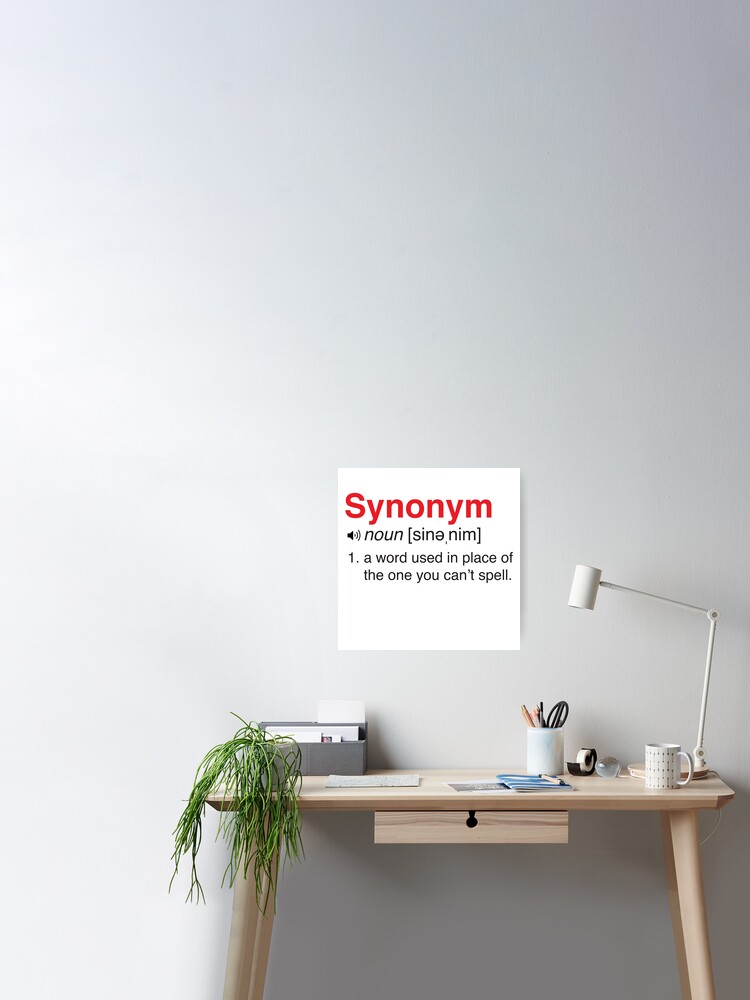 Funny Synonym Definition Poster By Trends Redbubble