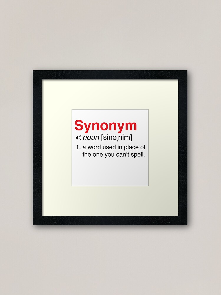 Funny Synonym Definition Framed Art Print By Trends Redbubble
