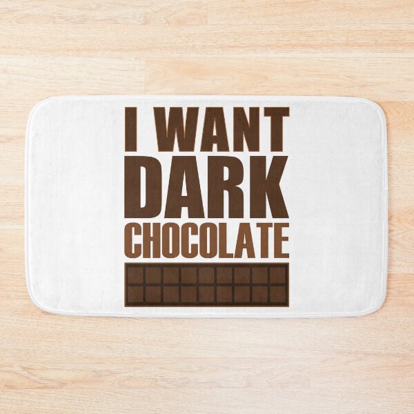 Item preview, I Want Dark Chocolate White Background - Sweet Healthy Treat Dessert Foods designed and sold by artfulnotebook.