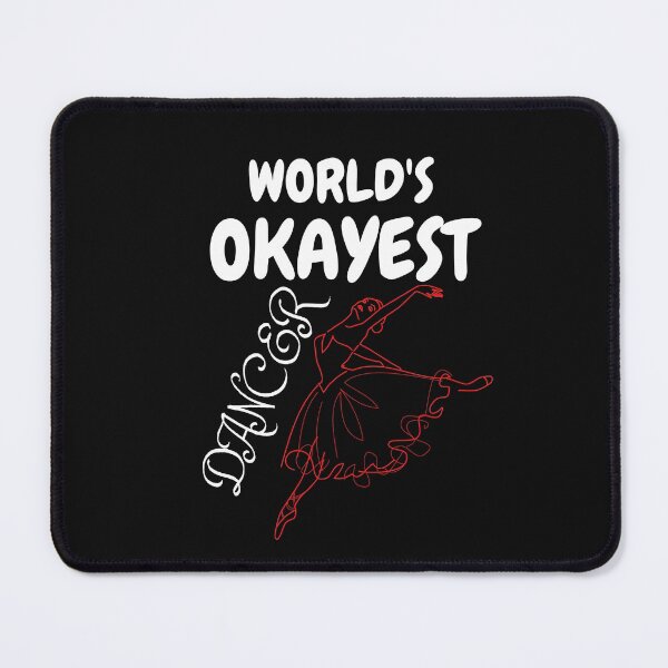 Item preview, World's Okayest Dancer Funny T-shirt Gift For Dancers designed and sold by Harmonystore.