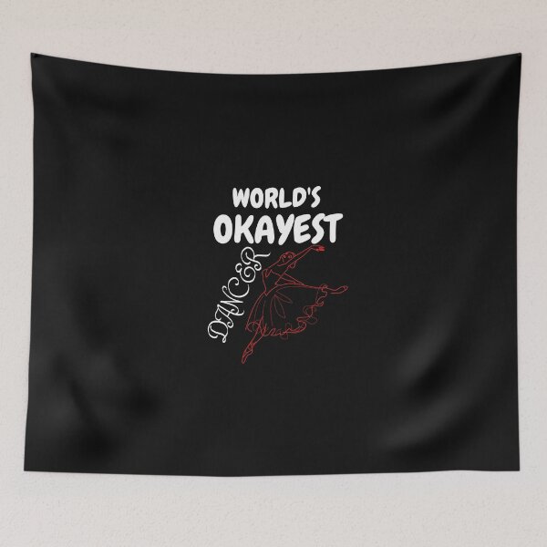 Item preview, World's Okayest Dancer Funny T-shirt Gift For Dancers designed and sold by Harmonystore.