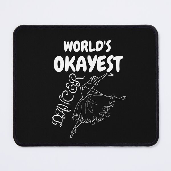 Item preview,  World's Okayest Dancer Funny T-shirt Gift For Dancers designed and sold by Harmonystore.