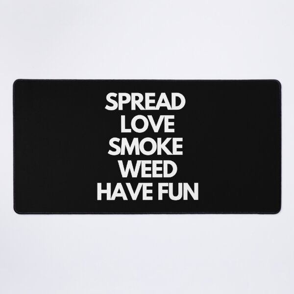 Item preview, | SPREAD LOVE SMOKE WEED HAVE FUN | Smart Successful Stoner | Weed Memes | designed and sold by AlfaEcho.