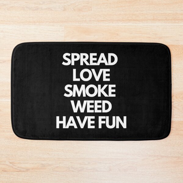 Item preview, | SPREAD LOVE SMOKE WEED HAVE FUN | Smart Successful Stoner | Weed Memes | designed and sold by AlfaEcho.