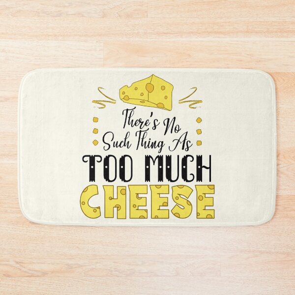 Item preview, There's No Such Thing As Too Much Cheese (Light) designed and sold by the-krisney-way.