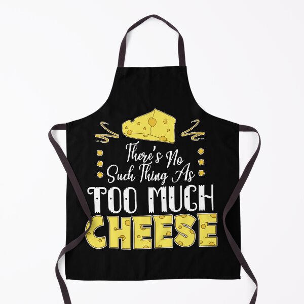 Item preview, There's No Such Thing As Too Much Cheese (Dark) designed and sold by the-krisney-way.