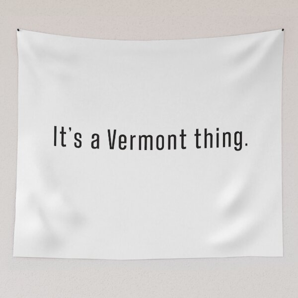 Item preview, It’s a Vermont thing designed and sold by LiciaMarie.