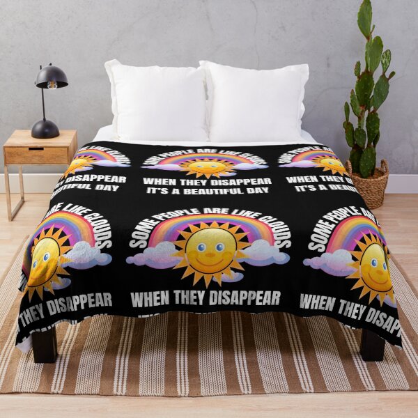 Item preview, Some People Are Like Clouds When They Disappear It's A Beautiful Day. designed and sold by RGRamsey.