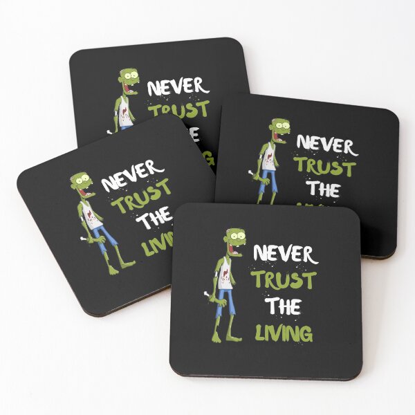 Item preview, Never Trust The Living - Zombie  designed and sold by bsrishika.