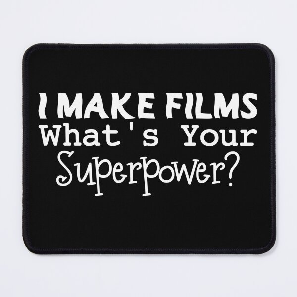 Item preview, I Make Films What's Your Superpower ? - Funny Present For Mom, Dad And Friend designed and sold by Aymanclothings.