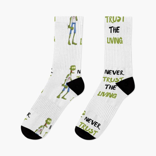 Item preview, Never Trust The Living - Zombie designed and sold by bsrishika.