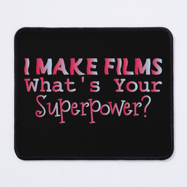 Item preview, I Make Films What's Your Superpower ? - Funny Present For Mom, Dad And Friend designed and sold by Aymanclothings.