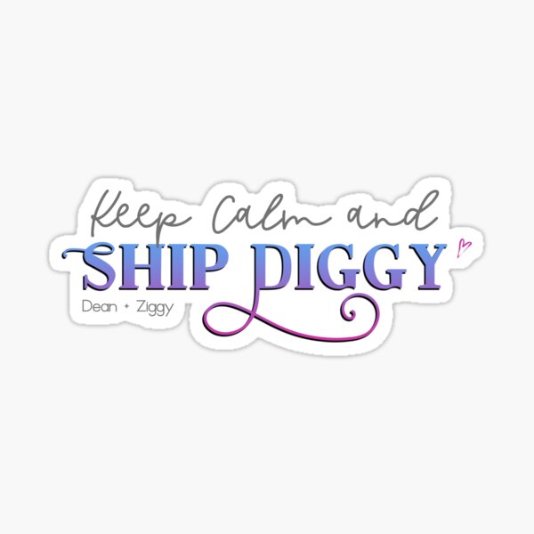 Keep Calm and Ship Diggy Sticker