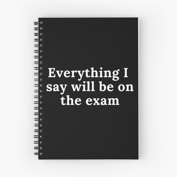 Item preview, Everything I say will be on the exam designed and sold by Oreo2020 Creations.