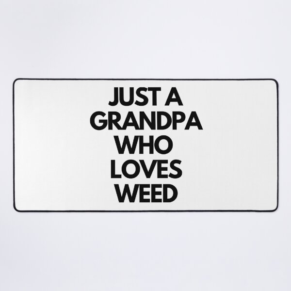Item preview, JUST A GRANDPA WHO LOVES WEED | Smart Successful Stoner | Stoned Grandpa designed and sold by AlfaEcho.
