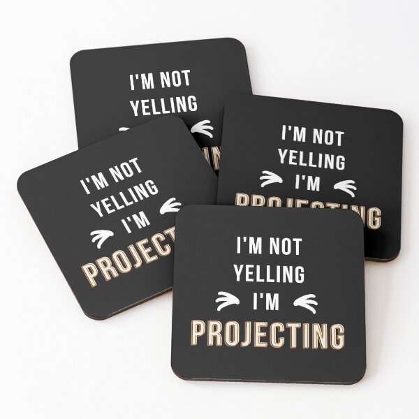 Item preview, I'm not yelling I'm projecting | speak louder | funny theater | life is just a stage designed and sold by 732Studio.