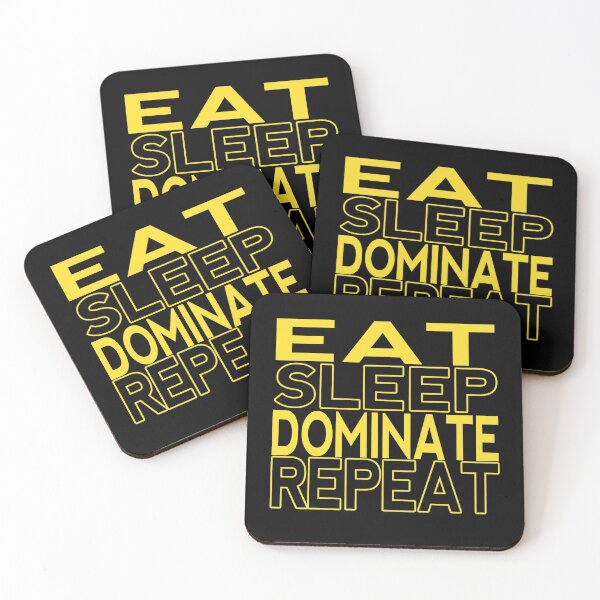 Item preview, eat sleep dominate repeat designed and sold by Nikmay Design.