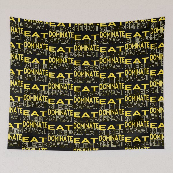 Item preview, eat sleep dominate repeat designed and sold by Nikmay Design.